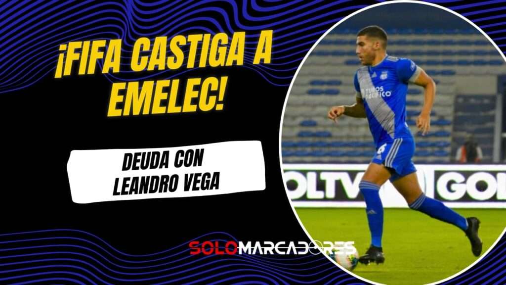 FIFA sanciona a Emelec: no podrá inscribir jugadores por deuda con Leandro Vega