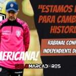 Javier Rabanal confía en Independiente del Valle ante Once Caldas: “Estamos listos para cambiar la historia”