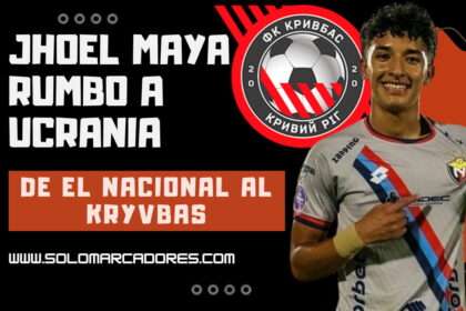 Jhoel Maya deja El Nacional y continúa su carrera en Ucrania