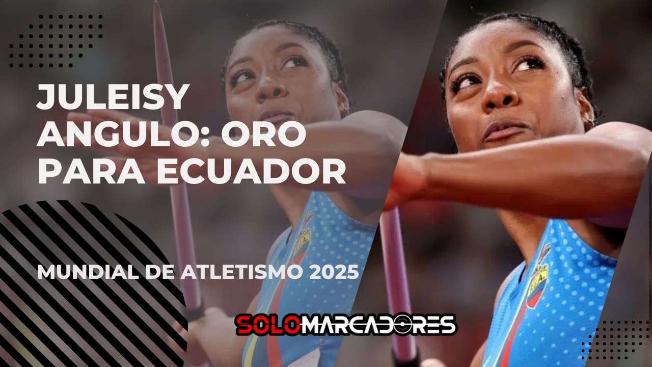 Juleisy Angulo gana el oro en lanzamiento de jabalina en el Mundial de Atletismo 2025