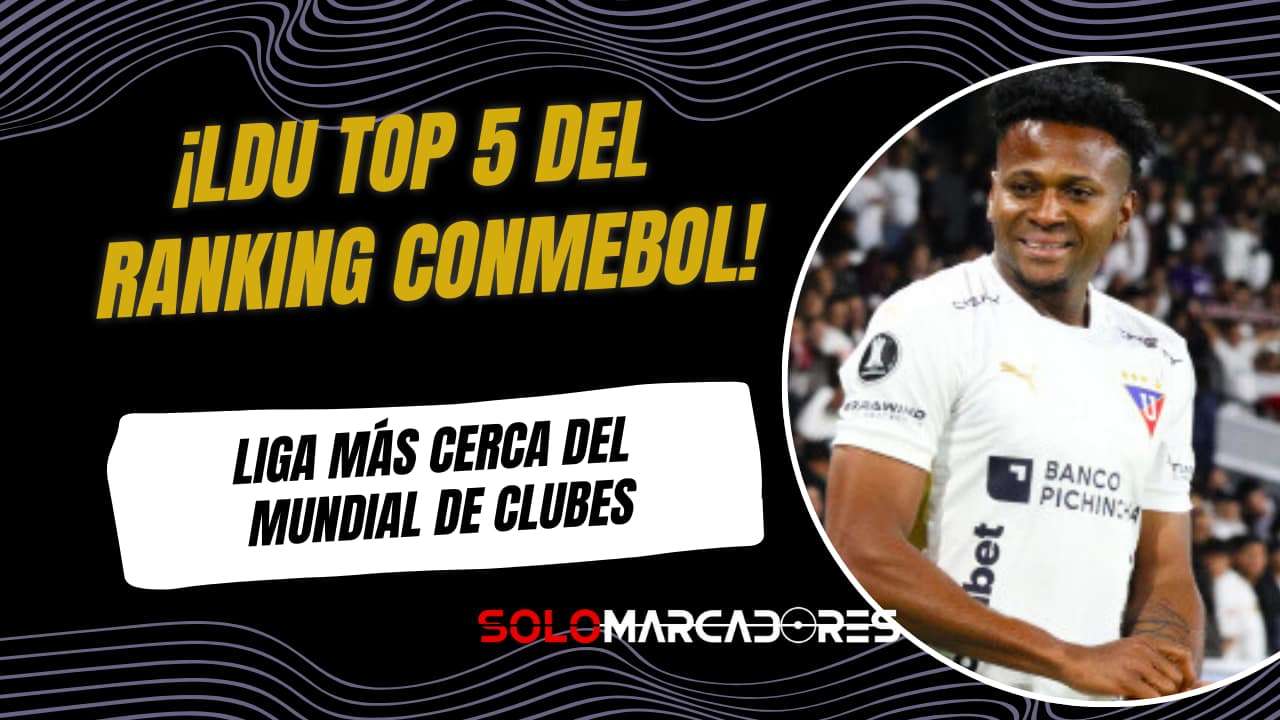 Liga de Quito sube en el ranking Conmebol rumbo al Mundial de Clubes 2029