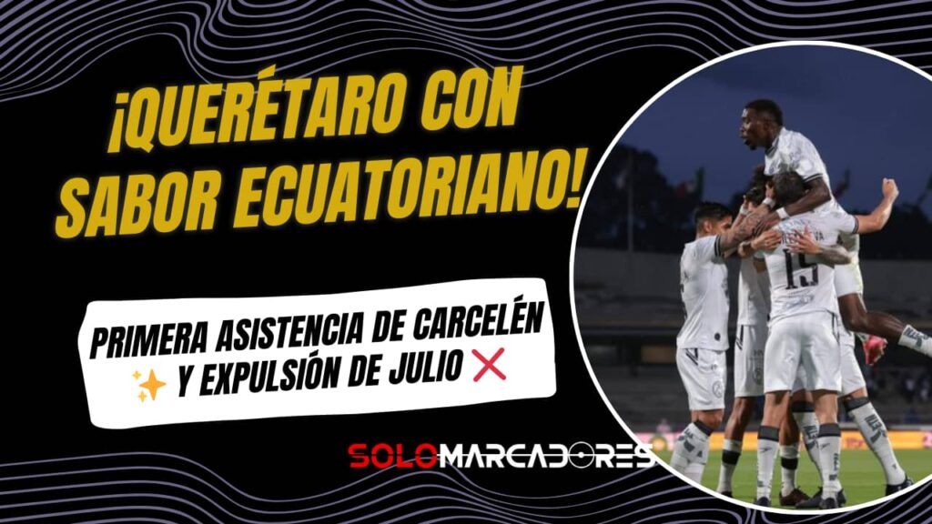 Michael Carcelén asistió y Jhojan Julio fue expulsado en el empate de Querétaro ante Cruz Azul