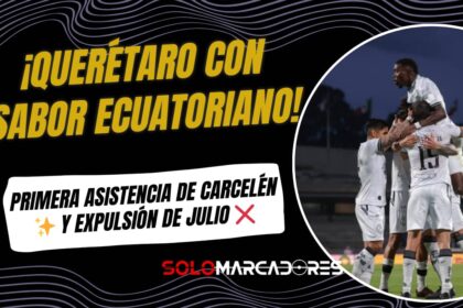 Michael Carcelén asistió y Jhojan Julio fue expulsado en el empate de Querétaro ante Cruz Azul