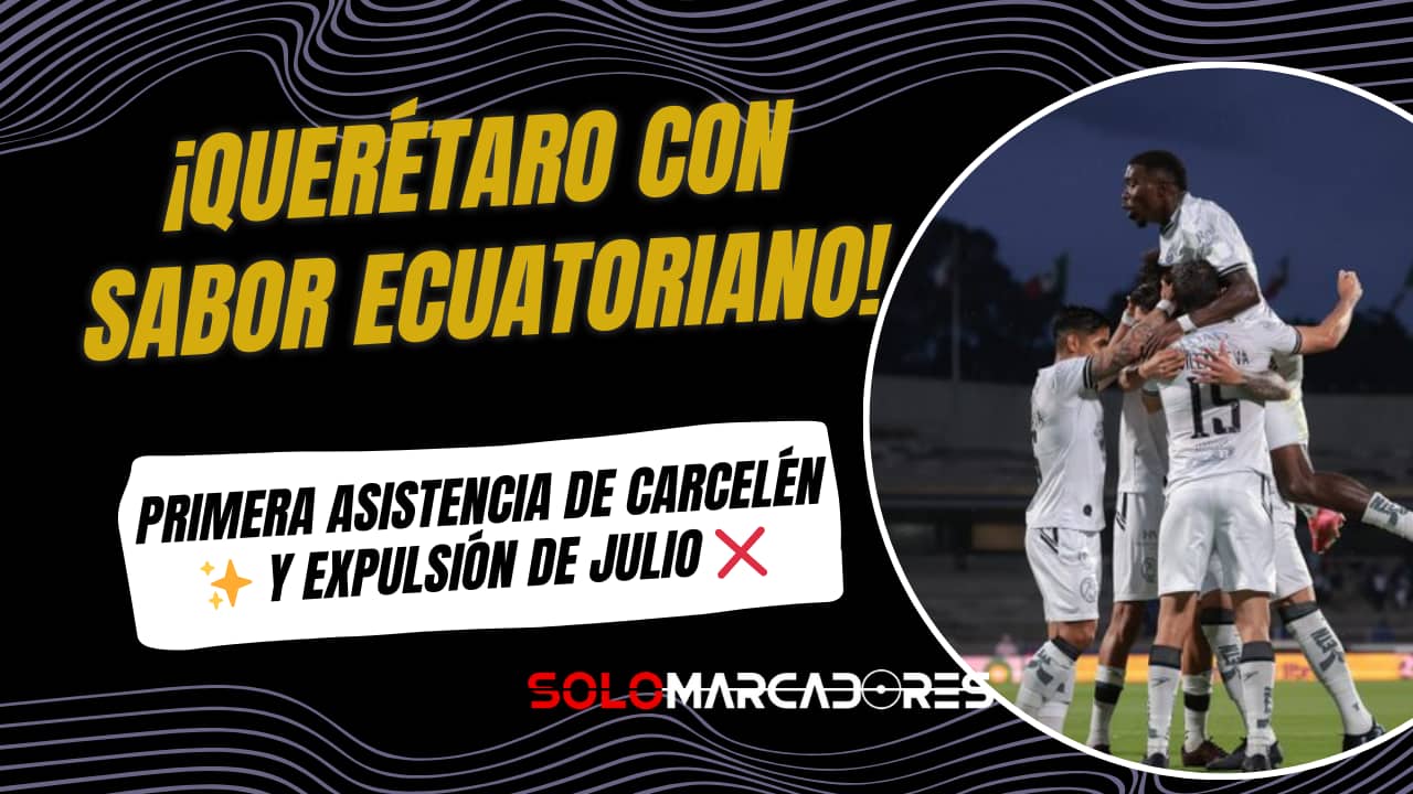 Michael Carcelén asistió y Jhojan Julio fue expulsado en el empate de Querétaro ante Cruz Azul