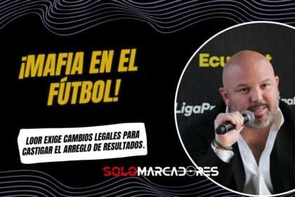 Miguel Ángel Loor y la red de amaños en el fútbol ecuatoriano: “Es una mafia que opera a nivel nacional”