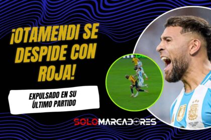 Nicolás Otamendi se despide de las Eliminatorias con expulsión ante Ecuador
