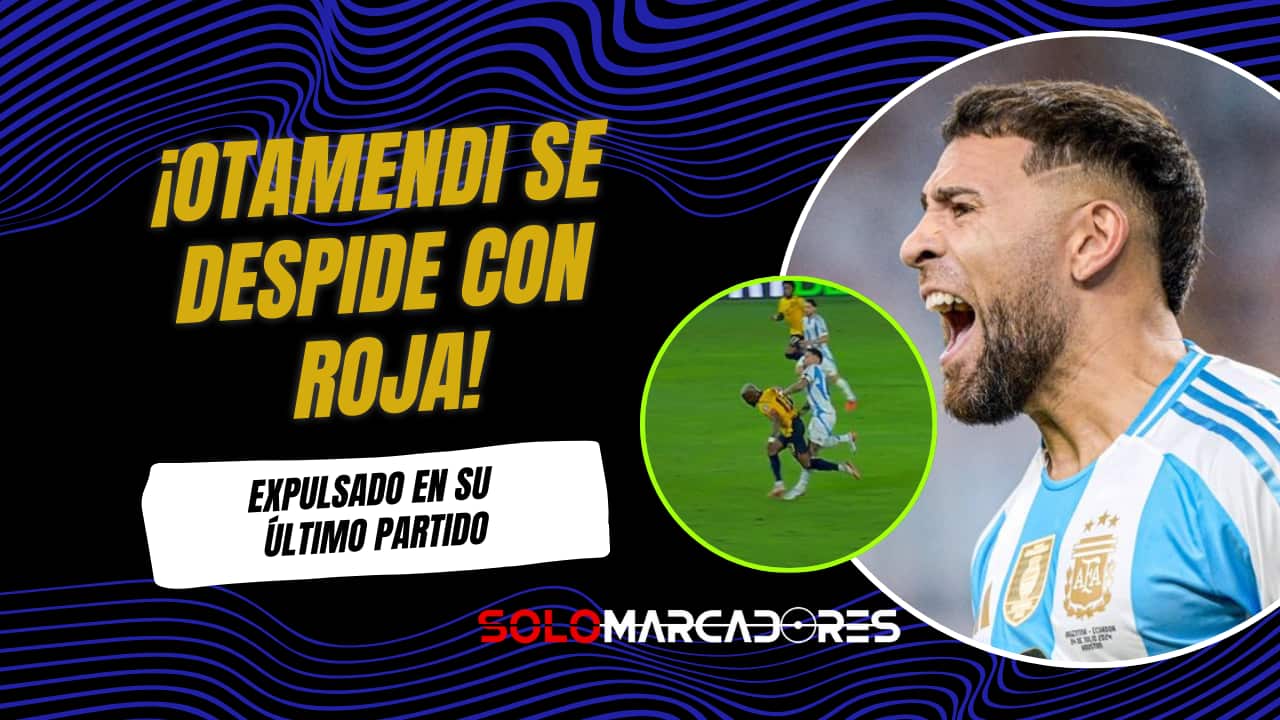 Nicolás Otamendi se despide de las Eliminatorias con expulsión ante Ecuador