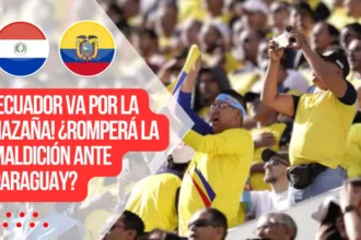 Podrá Ecuador romper la maldición en Paraguay