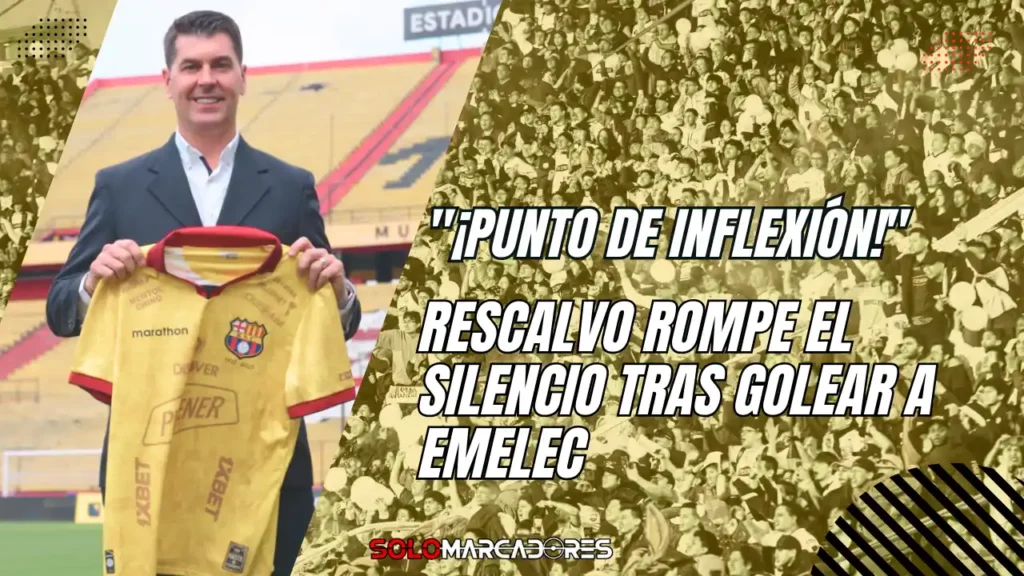 Antonio Álvarez sobre Felipe Caicedo: “No soy adivino para saber que se lesionaría” 2 Rescalvo ilusiona a Barcelona SC