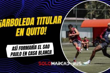 Sao Paulo con Robert Arboleda desde el arranque ante Liga de Quito