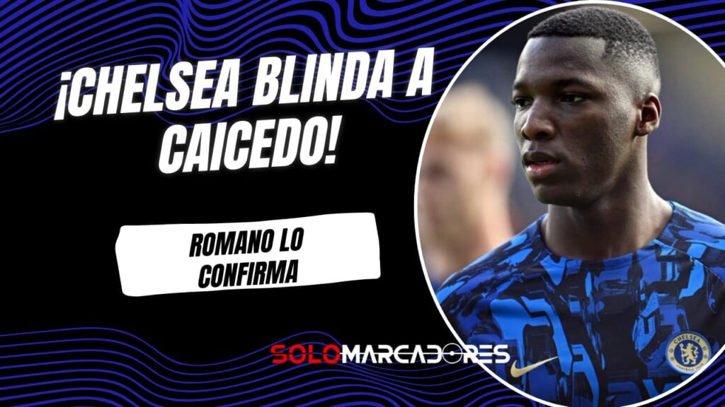 Chelsea quiere blindar a Moisés Caicedo: Fabrizio Romano reveló el plan del club londinense
