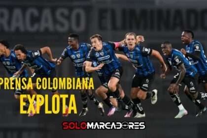 Reacciones en Colombia: la prensa explotó tras la eliminación de Once Caldas ante Independiente del Valle