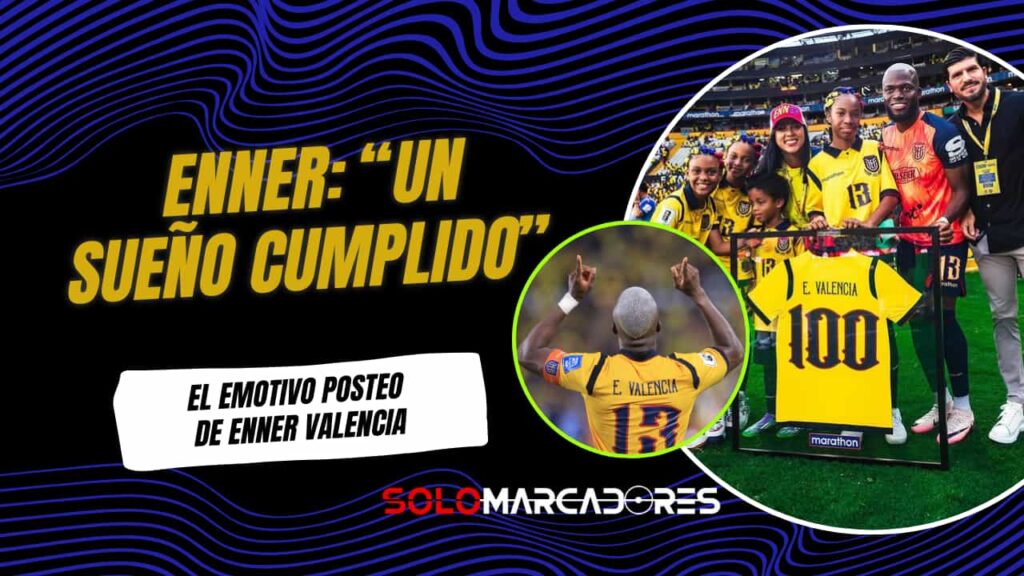El emotivo posteo de Enner Valencia tras el partido ante Argentina: “Despedirme así es un sueño hecho realidad”