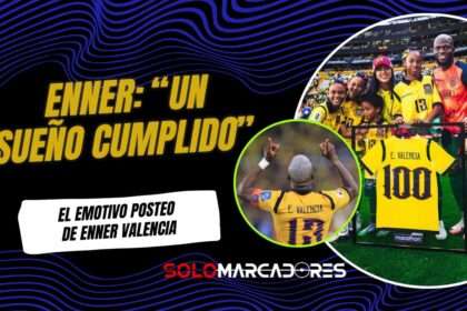 El emotivo posteo de Enner Valencia tras el partido ante Argentina: “Despedirme así es un sueño hecho realidad”