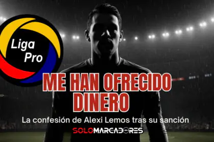 Arquero Alexi Lemos Rompe el Silencio Tras Sanción de LigaPro: «Casi toda mi carrera me han ofrecido dinero»