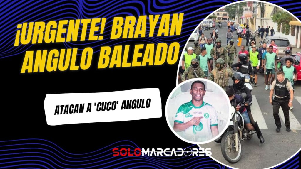 Brayan Angulo: Futbolista baleado en Portoviejo | Última Hora