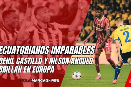 Denil Castillo cumplió con creces y Nilson Angulo