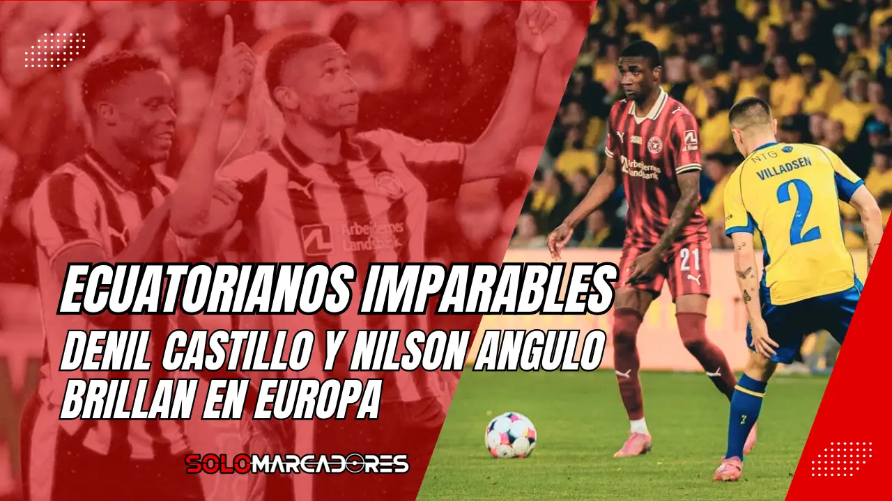 Denil Castillo cumplió con creces y Nilson Angulo