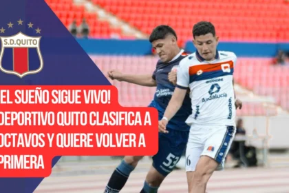 Deportivo Quito sigue soñando