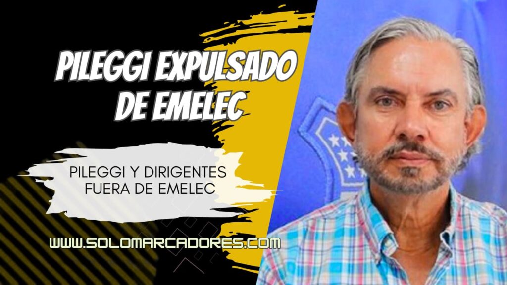 Emelec en crisis: ex presidente José Pileggi expulsado como socio y deuda millonaria en el club