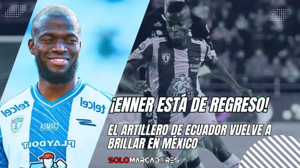 ¡Jordan Sierra imparable! El ecuatoriano brilló en México con un golazo de cabeza 1 Enner Valencia brilla en México