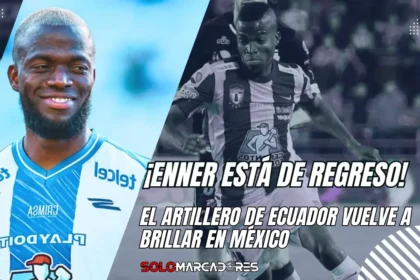 Enner Valencia brilla en México