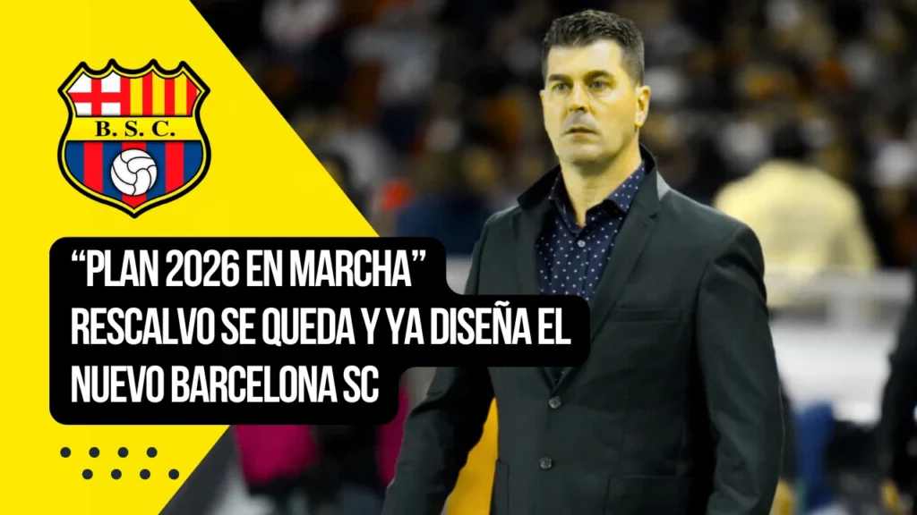 Ismael Rescalvo ya trabaja en la reconstrucción del Barcelona SC