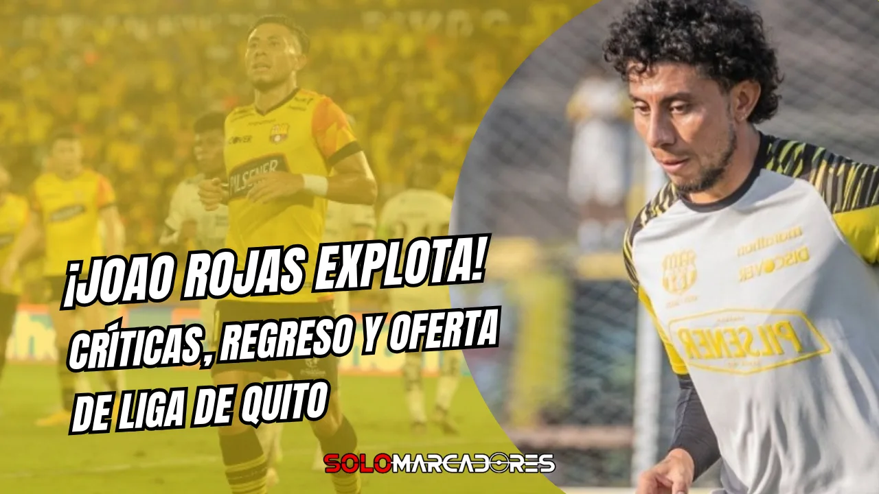 Joao Rojas rompe el silencio