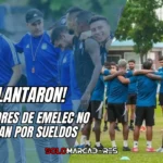 ¡EMELEC EN LLAMAS! Jugadores se plantan por sueldos y el presidente lanza una amenaza 3 Jugadores se plantan por sueldos