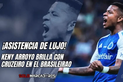 Keny Arroyo brilla con Cruzeiro en el Brasileirao