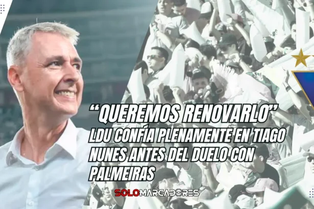 Liga de Quito confía plenamente en Tiago Nunes: “Esperamos renovar con él por un par de años más” 1 LDU confía plenamente en Tiago Nunes