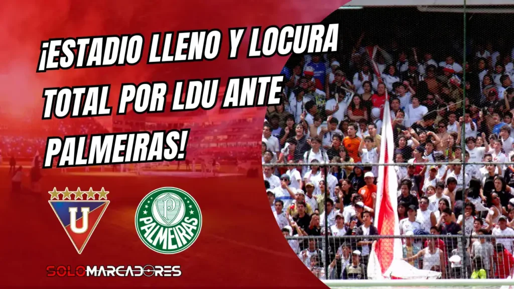 Liga de Quito se juega un gran noche ante Palmeiras