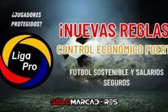 LigaPro Endurece Control Económico para un Fútbol Ecuatoriano Sostenible