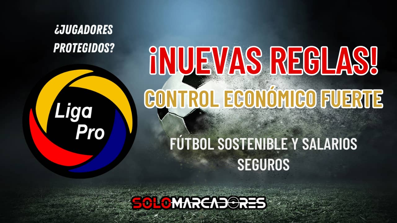 LigaPro Endurece Control Económico para un Fútbol Ecuatoriano Sostenible