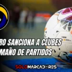 ¡Escándalo en el fútbol ecuatoriano! LigaPro sanciona clubes y jugadores por amaño de partidos