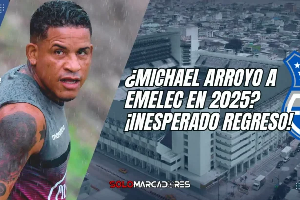 ¿Regresa Michael Arroyo a Emelec? El gigante que lo quiere de vuelta en 2025 1 Michael Arroyo a Emelec en 2025