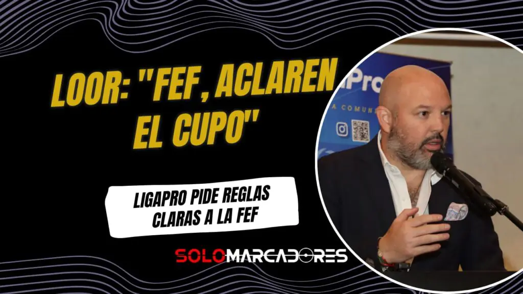Confusión en la Copa Ecuador: 4 clubes exigen a la FEF aclarar cupo a Libertadores 2026 2 Miguel Ángel Loor exige claridad a la FEF sobre el cupo "Ecuador 4" de Copa Ecuador 2025
