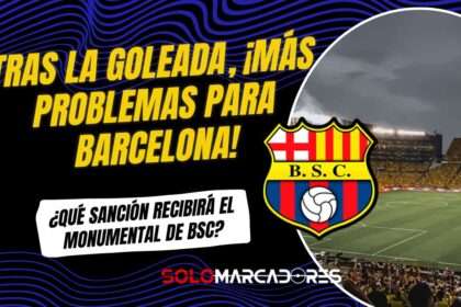 Monumental de Barcelona SC en riesgo de sanción tras incidentes vs. IDV