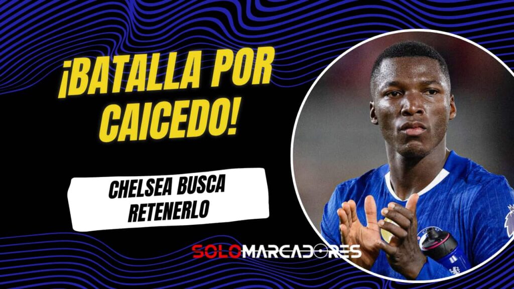 PSG y Real Madrid siguen de cerca a Moisés Caicedo