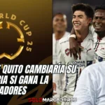 ¿Puede LDU de Quito cambiar su historia para siempre? El premio millonarioa del Mundial de Clubes 4 Puede LDU cambiar su historia para siempre