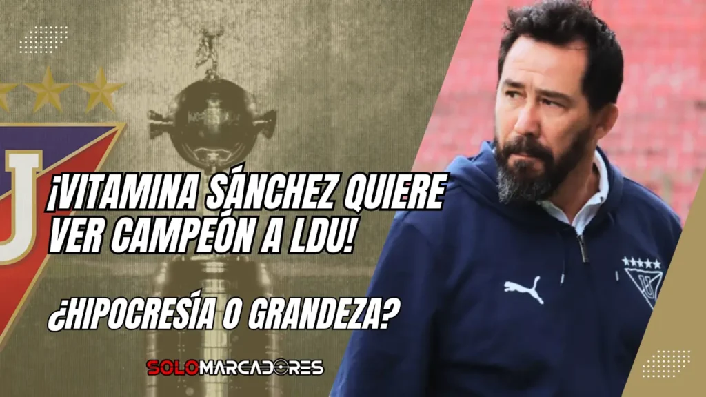 Patricio Urrutia arremete contra el arbitraje y el VAR tras el Delfín vs El Nacional 4 pero ahora quiere ver campeón a LDU