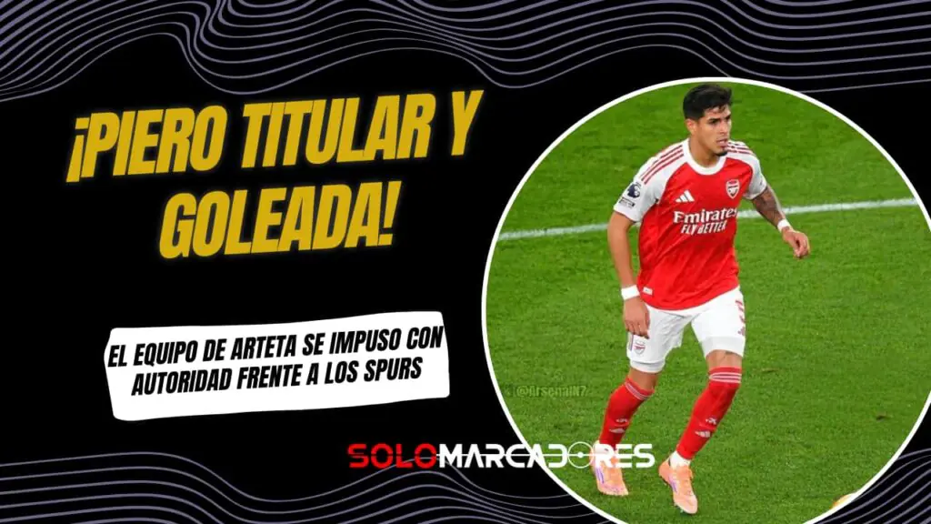 Arsenal goleó al Tottenham con Piero Hincapié en el once inicial