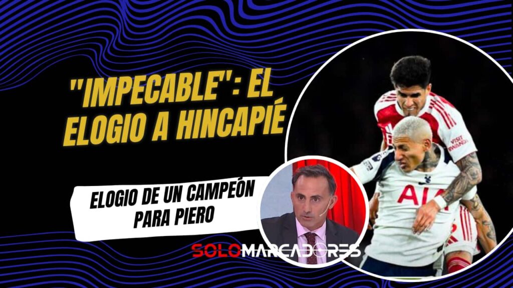 Diego Latorre elogia a Piero Hincapié tras su actuación con el Arsenal