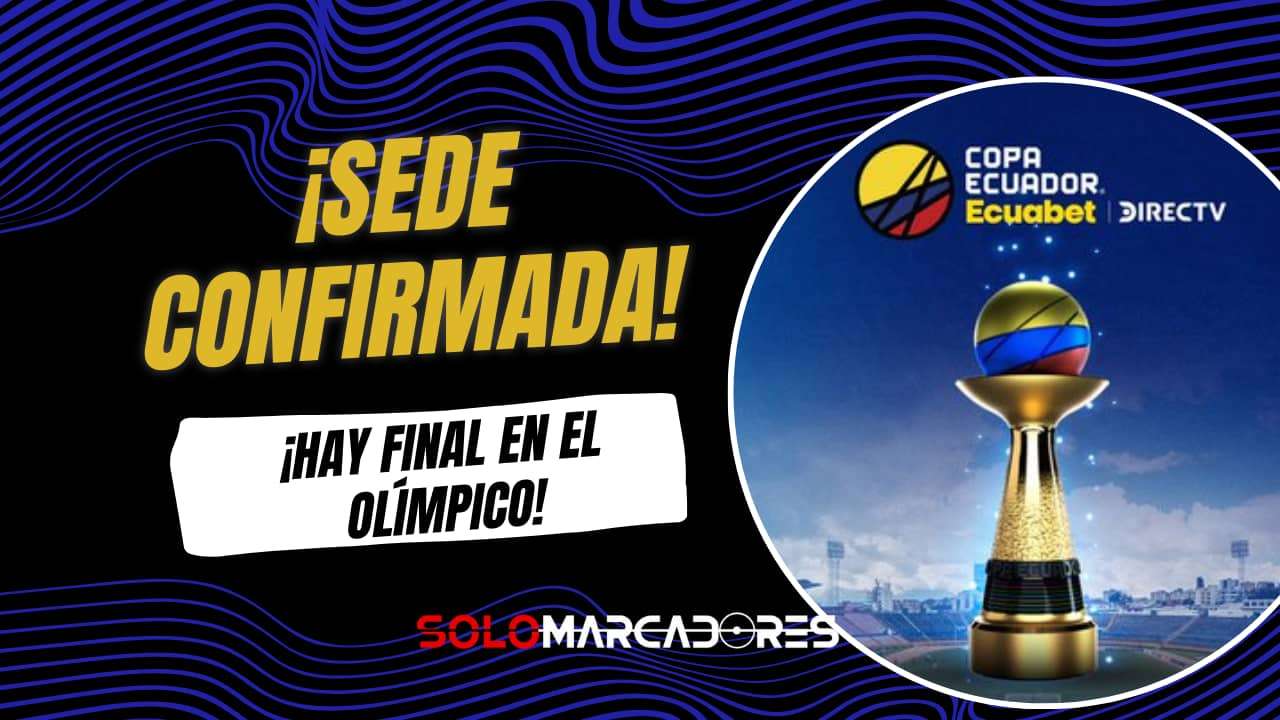 El Atahualpa será la sede de la gran final de la Copa Ecuador 2025