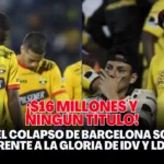 ¿Cómo gastó $16 millones y fracasó? El contraste entre LDU y Barcelona SC que aún duele 3 El contraste entre LDU y Barcelona SC que aún duele
