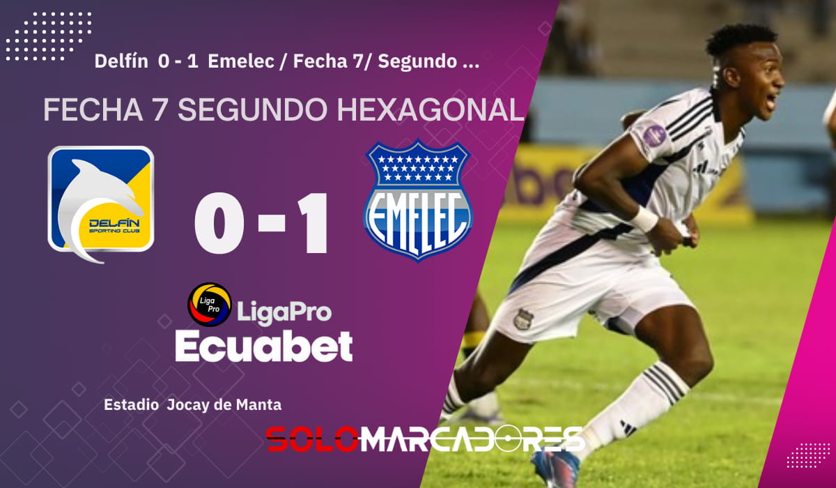 Emelec le ganó a Delfín y sigue en pelea en el segundo hexagonal de la LigaPro