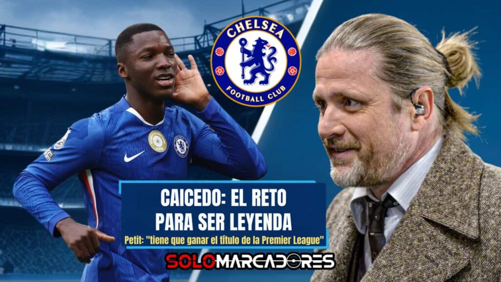 Emmanuel Petit retó a Moisés Caicedo para convertirse en leyenda del Chelsea