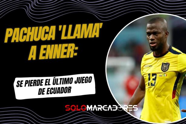 Enner Valencia: Desafectado de Ecuador vs. Nueva Zelanda por Decisión de Pachuca