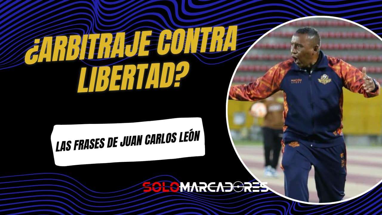 Juan Carlos León y la Polémica Derrota de Libertad ante LDU