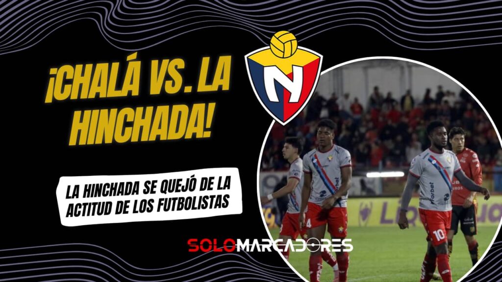 Leodán Chalá y un tenso cruce con la hinchada de El Nacional tras la goleada